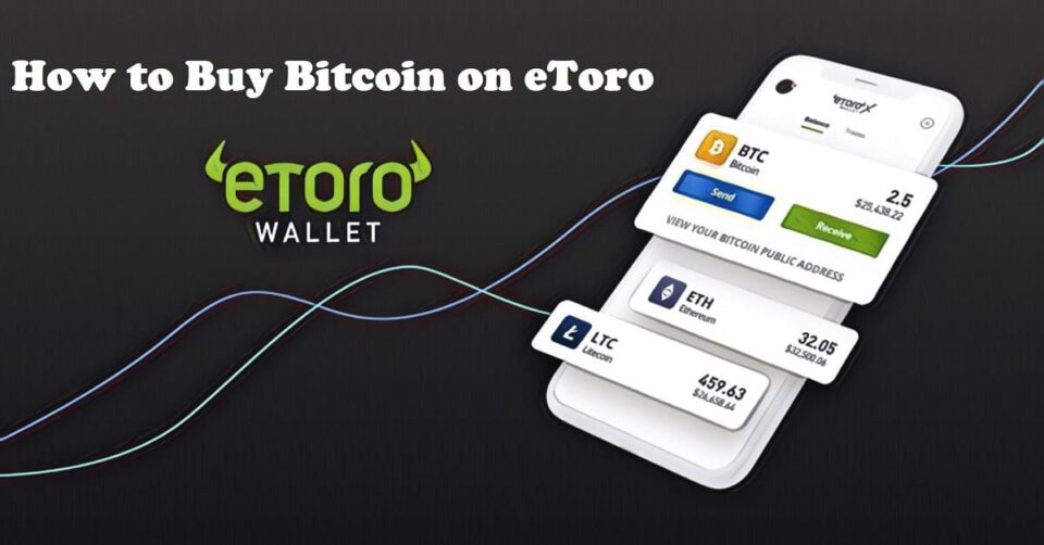 How to Buy Bitcoin on eToro